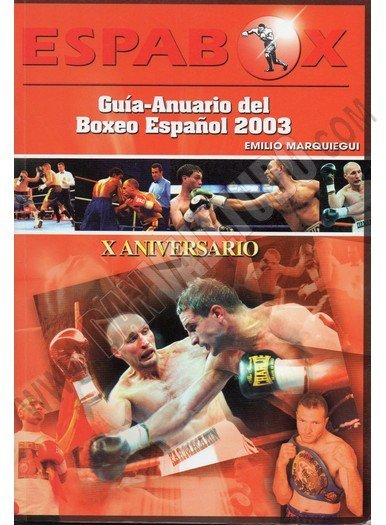 LIBRO ANUARIO DE BOXEO ESPABOX 2003